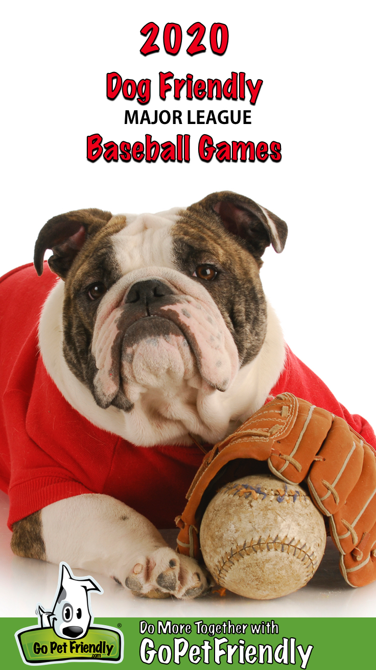 MLB 2022 Dog Friendly Baseball Games GoPetFriendly